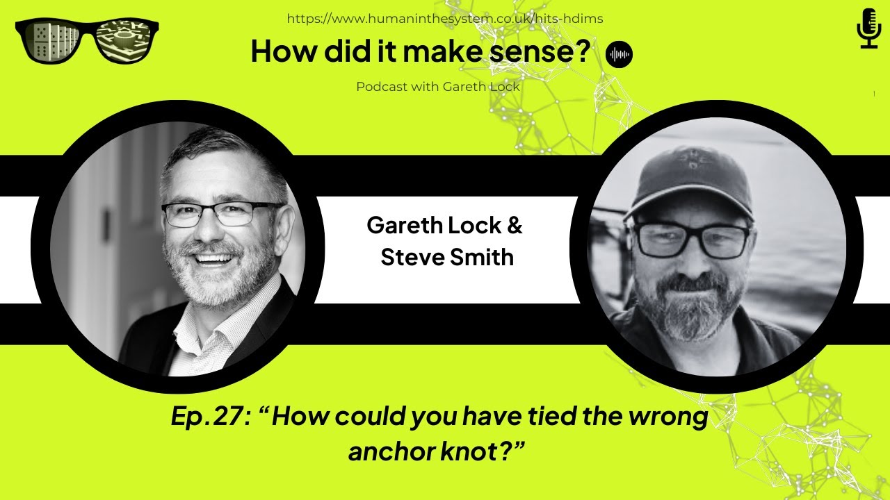 Ep 27. Steve Smith - “How could you have tied the wrong anchor knot?”