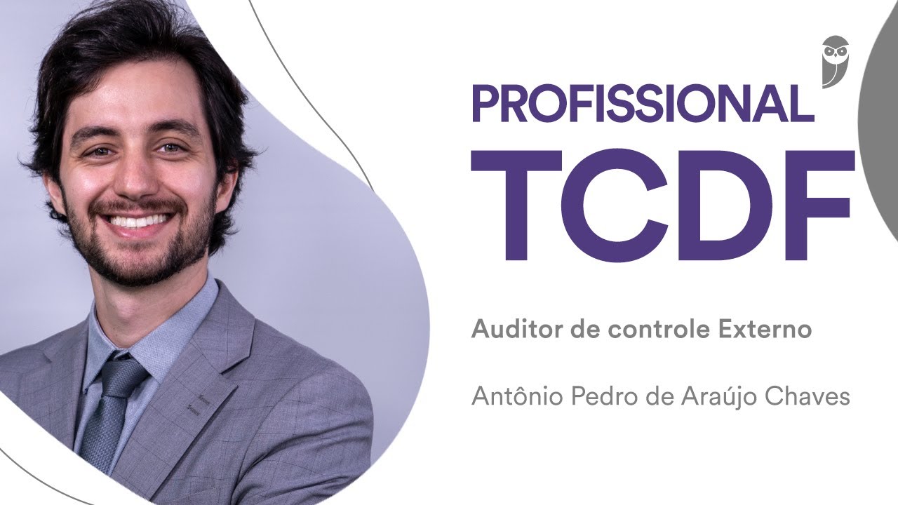 Concurso TCDF: Conheça a carreira de Auditor de Controle Externo na entrevista com Antônio Pedro