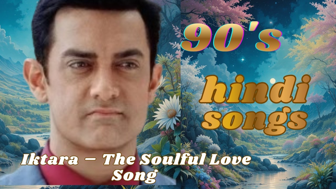 romantic hindi song | Iktara – The Soulful Love Song | old is gold | #trending  #song