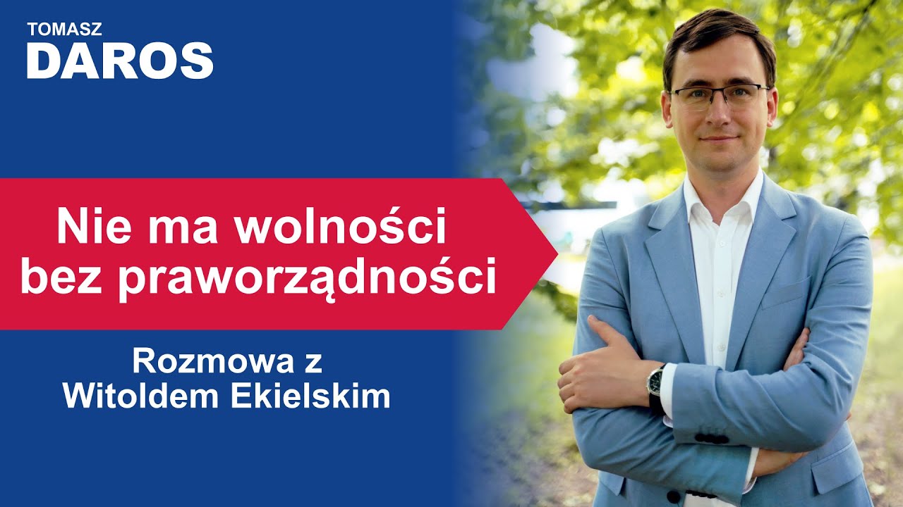 Praworządność w Polsce - dlaczego jest tak ważna? | Tomasz Daros