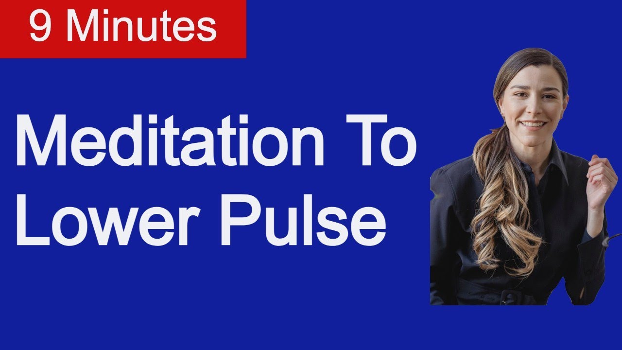 Meditation to lower heart rate 