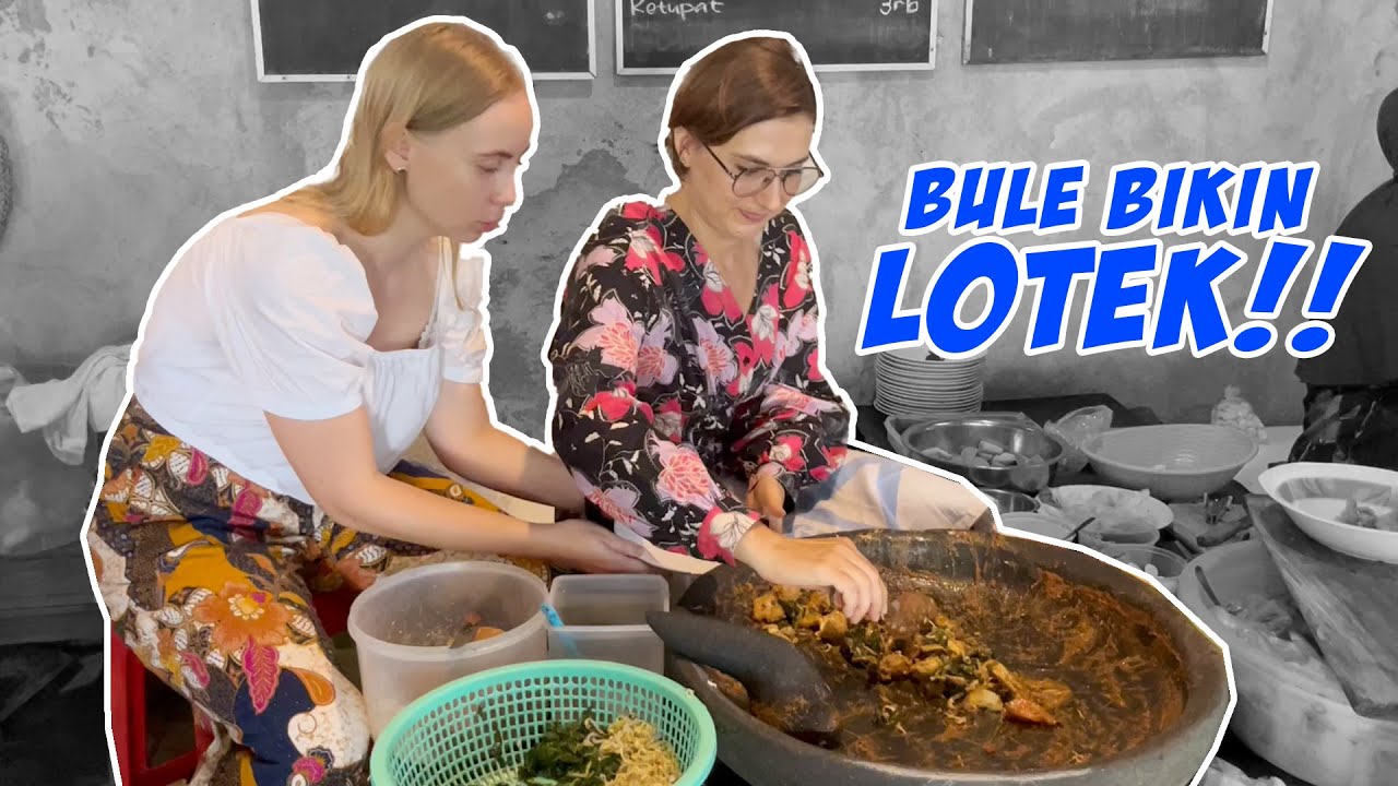 CEWEK BULE PERTAMA KALI MASAK LOTEK KHAS JOGJA