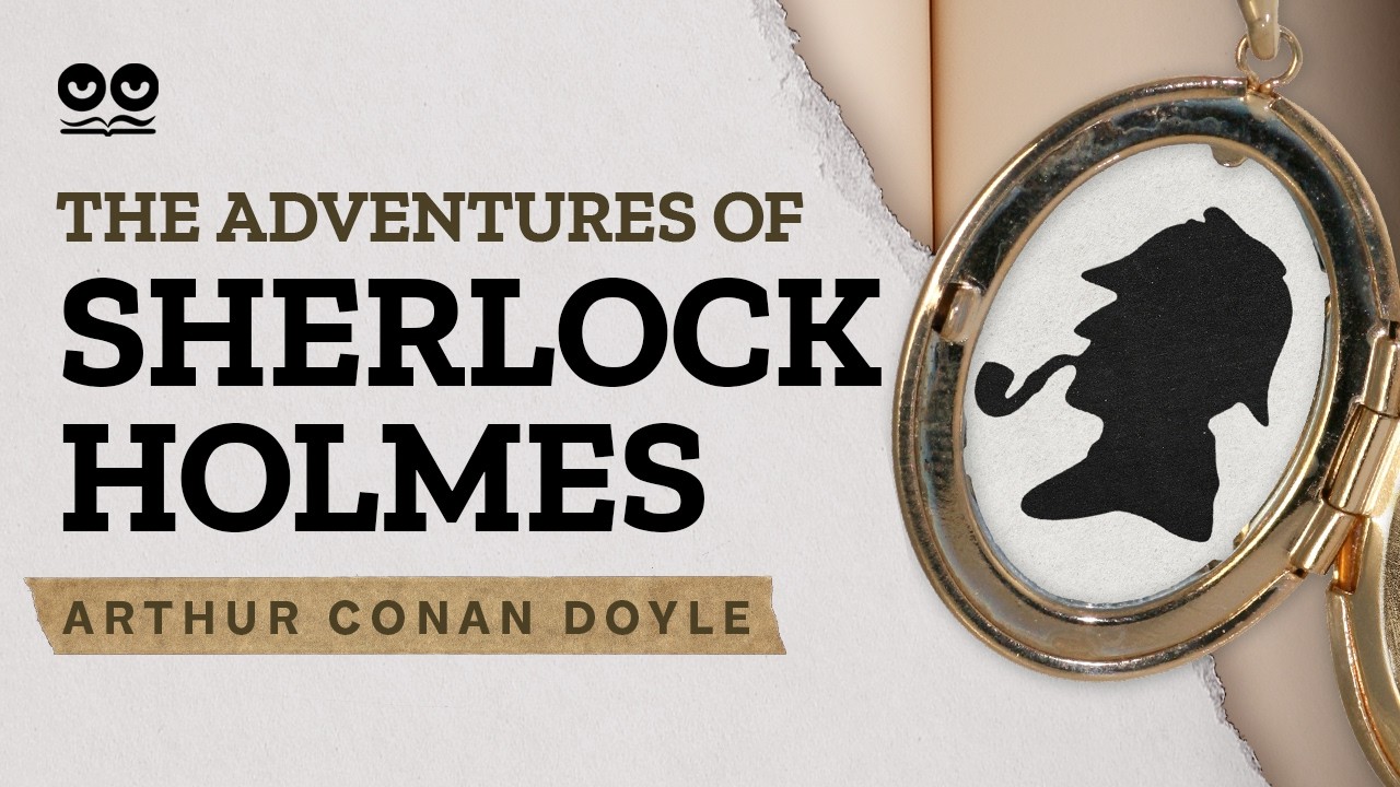 The Adventures of Sherlock Holmes by Arthur Conan Doyle | Full Audiobook with Text