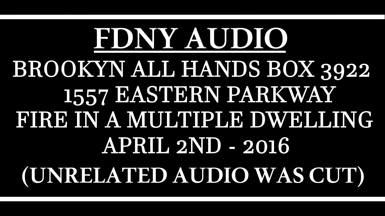 Пожарная служба Нью-Йорка (FDNY) - Аудиозапись - Бруклинский общий пункт связи, ящик 3922 - 02.04...