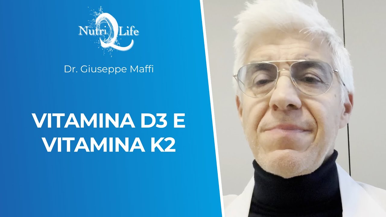 Vitamina D3 e K2 - Dr. Giuseppe Maffi