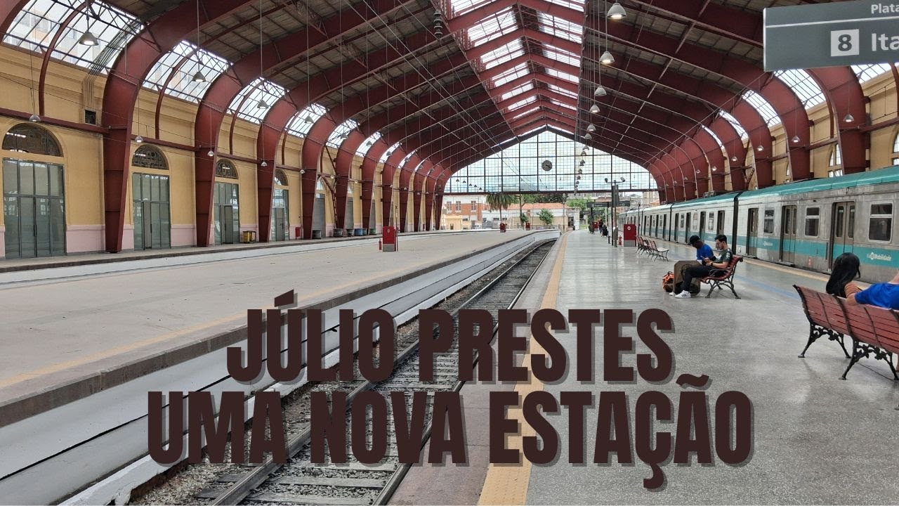 Júlio Prestes - Uma Nova Estação