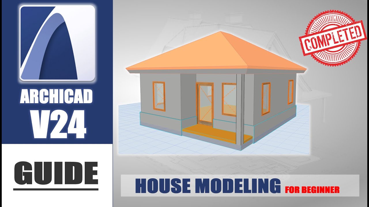 Archicad 24 House Modeling Tutorial For Beginner [COMPLETE]