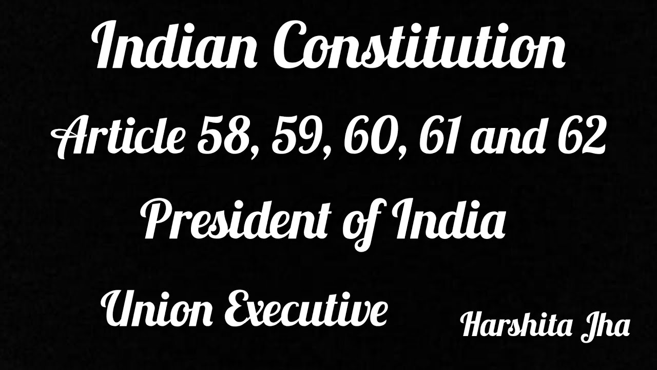 Article 58 59 60 61 and 62