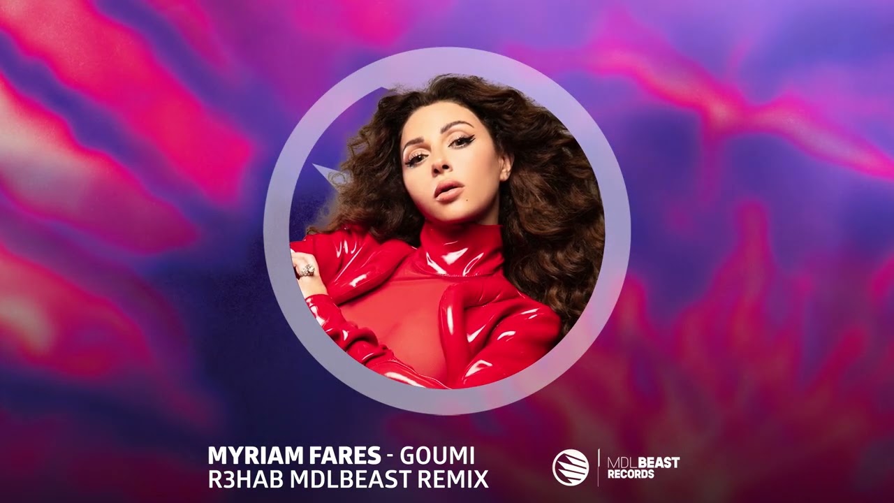 Myriam Fares - Goumi (R3HAB Remix) (Official Visualizer)