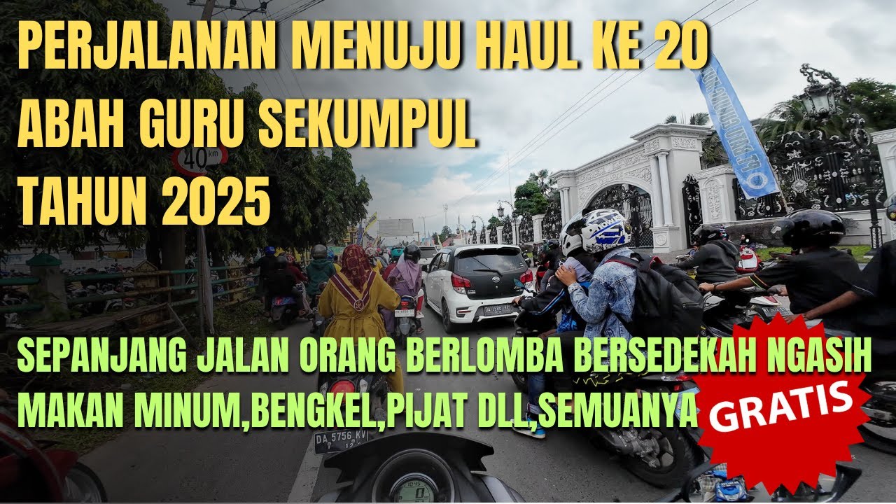 PERJALANAN MENUJU HAUL ABAH GURU SEKUMPUL KE 20 TAHUN 2025 DARI KELUA KE MARTAPURA