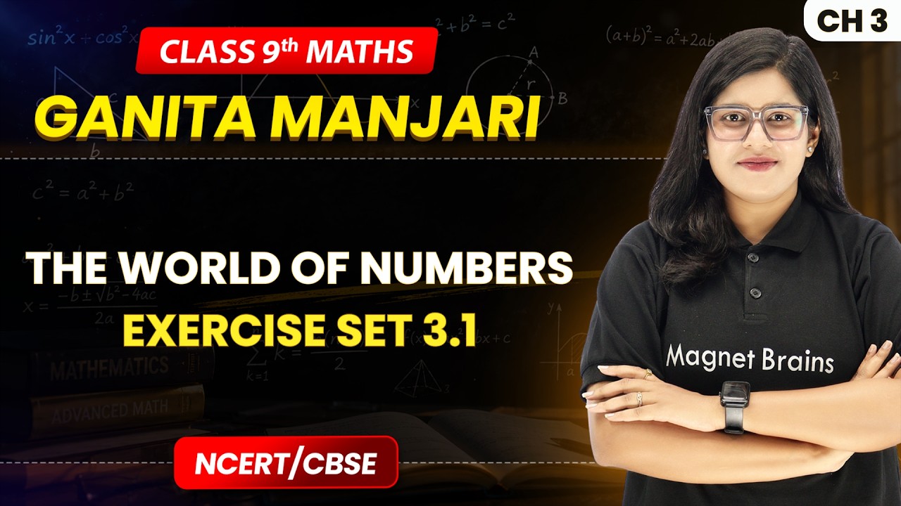 Exercise Set 3.1 - The World of Numbers | Class 9 Maths (Part 1) Ch 3 | CBSE 2026-27