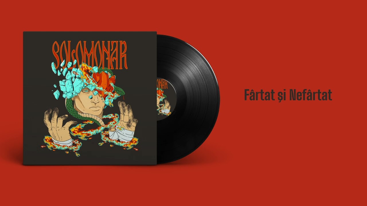 Solomonar - F&acirc;rtat şi Nef&acirc;rtat