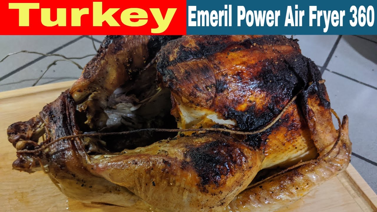 Whole Turkey Roasting, Emeril Lagasse Power Air Fryer 360 XL Recipe