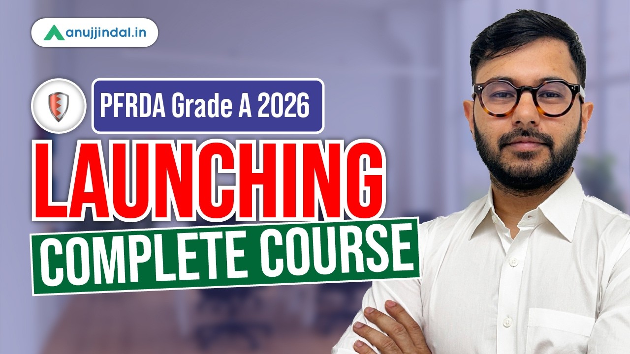 PFRDA Grade A 2026 Complete Course Launch | PFRDA 2026 | Regulatory Body Exams in 2026 | Anuj JIndal