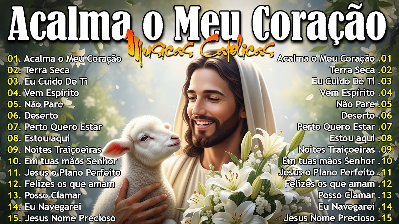 Músicas Católicas 2026 – Louvor, Cura e Libertação | Hinos Religiosos com Letra