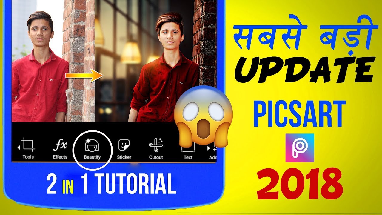 PicsArt Latest Update 2018 | PicsArt Editing Tutorial | 2 in 1 Video 😍