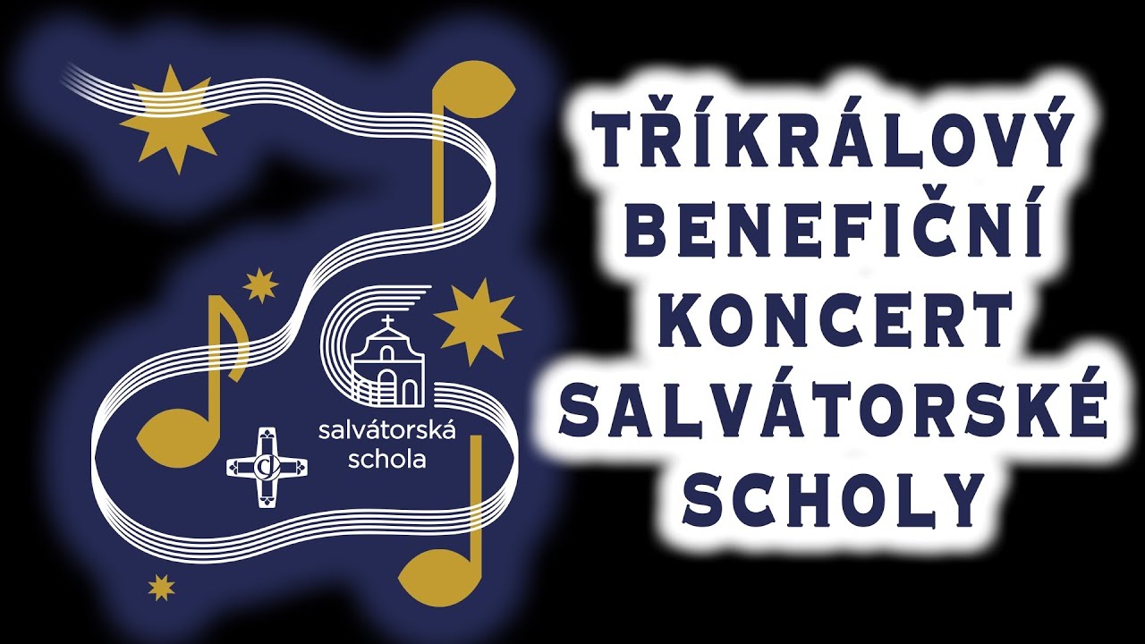 Tříkrálový benefiční koncert Salvátorské scholy 10.1.2026