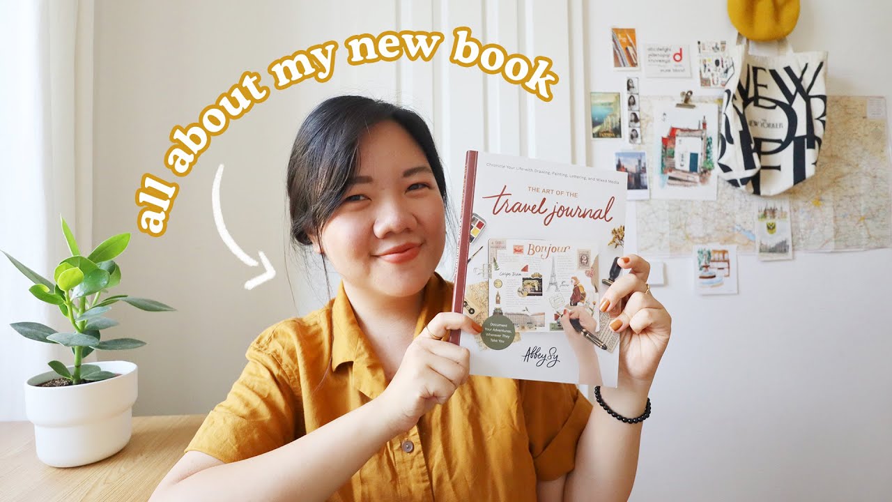 Inside My New Book 📕The Art of the Travel Journal | Abbey Sy