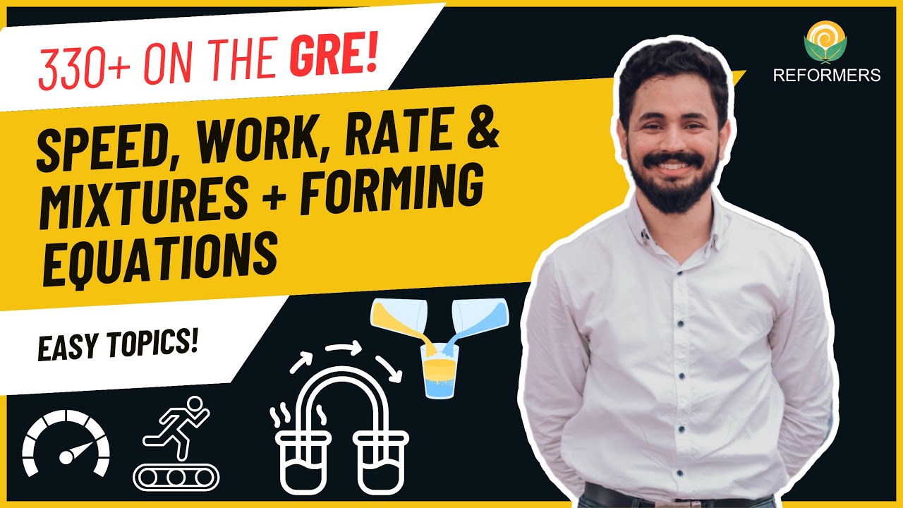 GRE Quant Mastery: Speed, Work, Rate & Mixtures – 1hr 36min Complete GRE Lecture