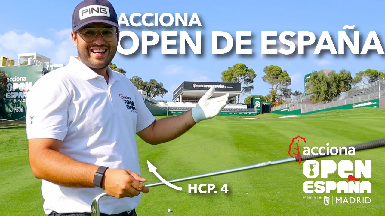 Juego el ACCIONA OPEN DE ESPAÑA presented by MADRID torneo profesional del DP WORLD TOUR