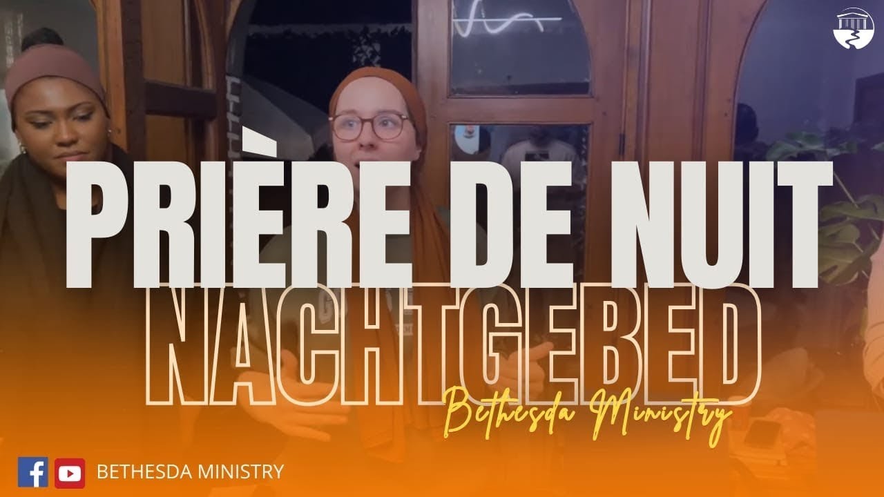 Prière de nuit - Nachtsgebed