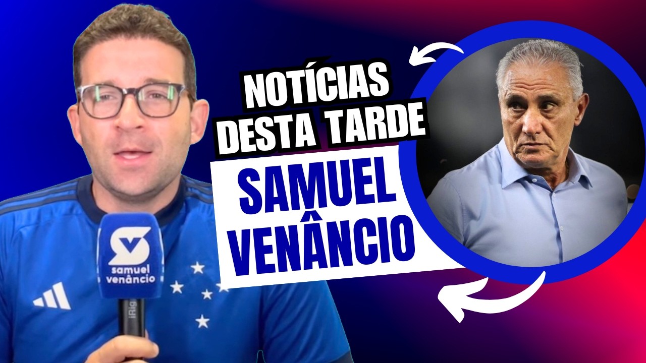 SAMUEL VENÂNCIO MANDA A REAL E TRAZ DETALHES SOBRE A PÉSSIMA FASE DO CRUZEIRO COMANDADA POR TITE