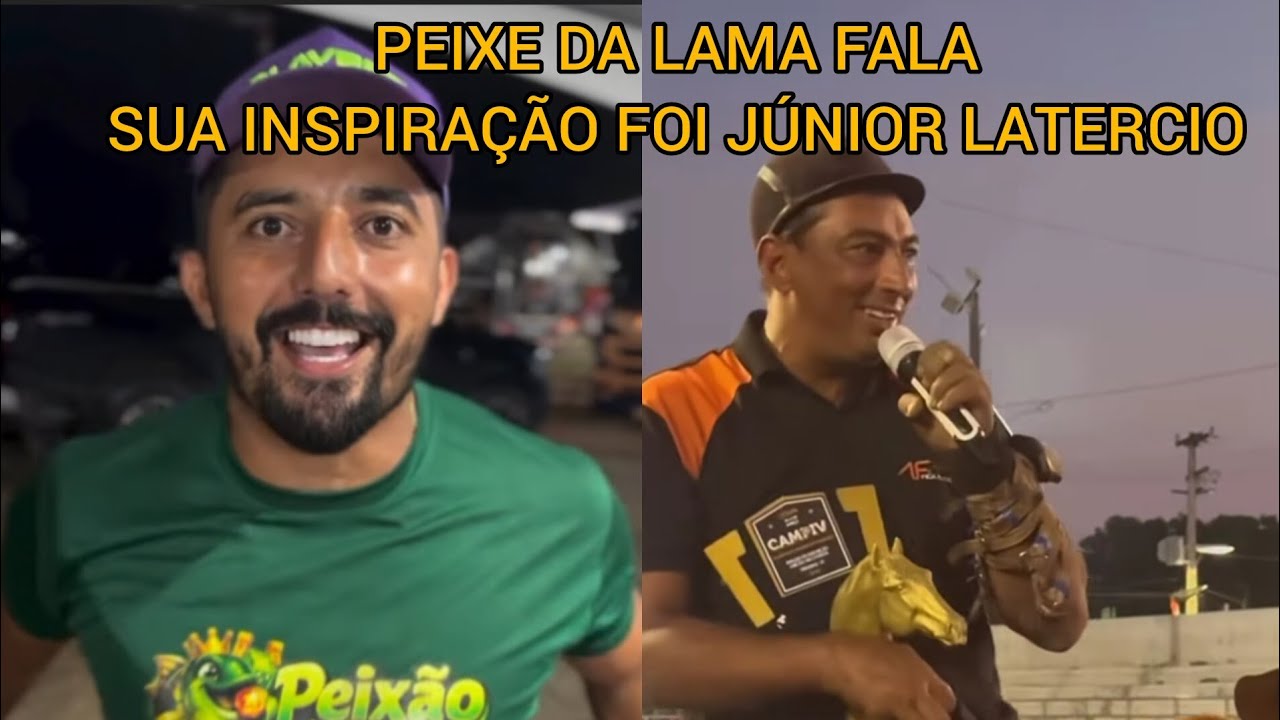 PEIXE DA LAMA FALA SUA INSPIRAÇÃO FOI JÚNIOR LATERCIO 😳😳😳