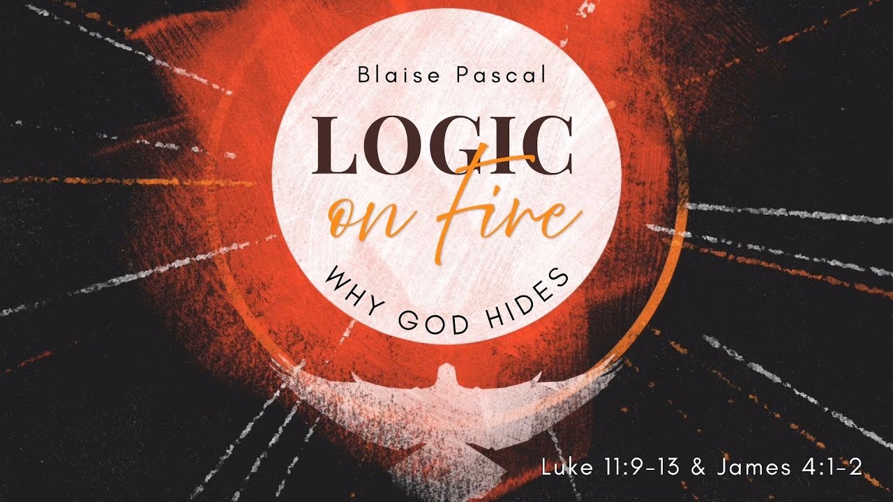 Why Does God Hide? a sermon on Luke 11:9-13 and James 4:1-2