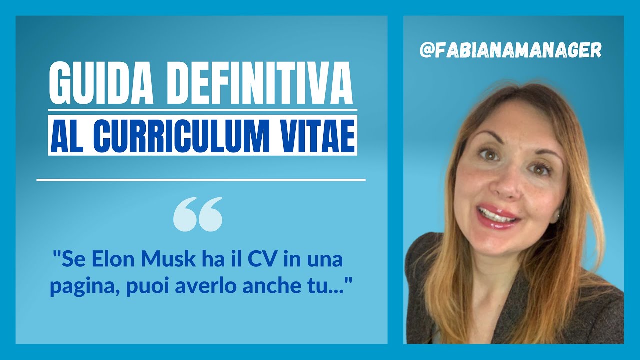 La GUIDA DEFINITIVA al CURRICULUM VITAE (con Fabiana Manager) - Parte I