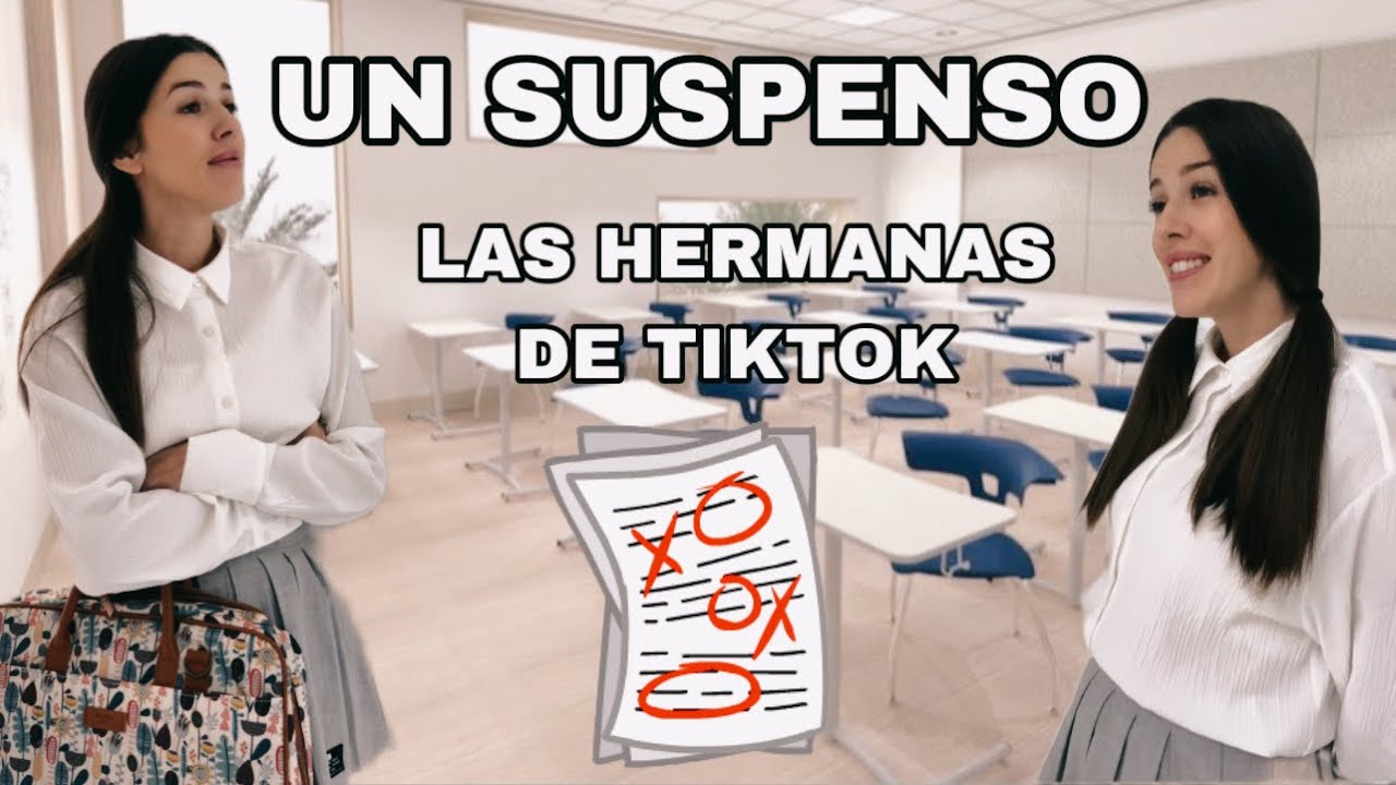 UN SUSPENSO (las hermanas de tiktok)