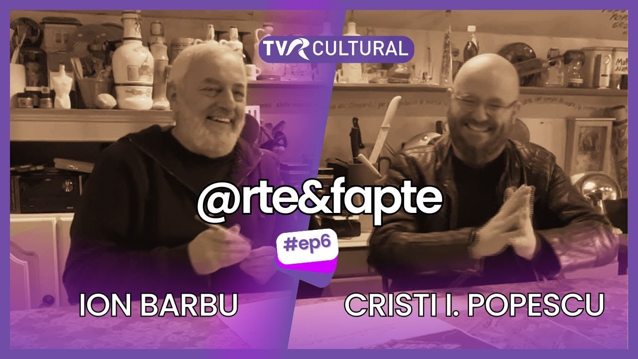 @RTE&FAPTE (VI) I ION BARBU - OMUL PLANETĂ I TVR CULTURAL