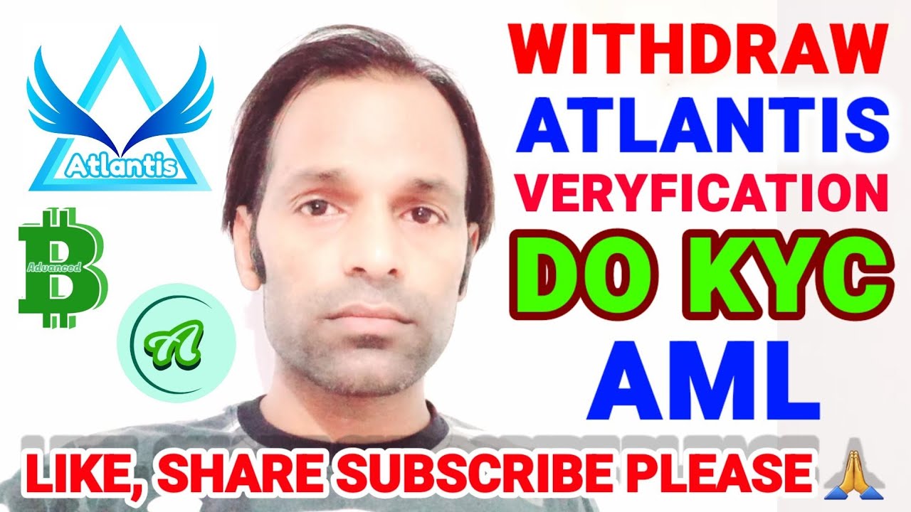 For #withdraw, Do kyc in #Atlantis exchange | @problemcare #verification