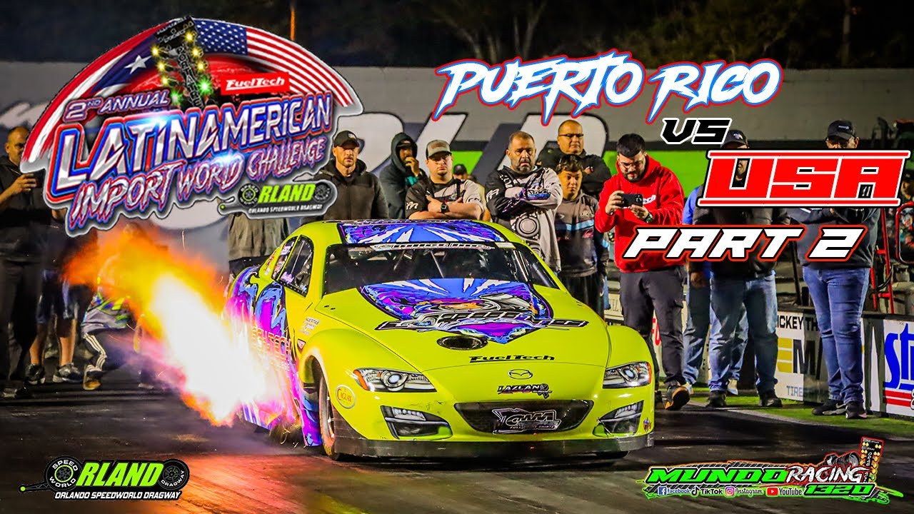 Part 2 Team Puerto Rico Vs Team USA Viernes Qualifying @ Latin American Import Challenge