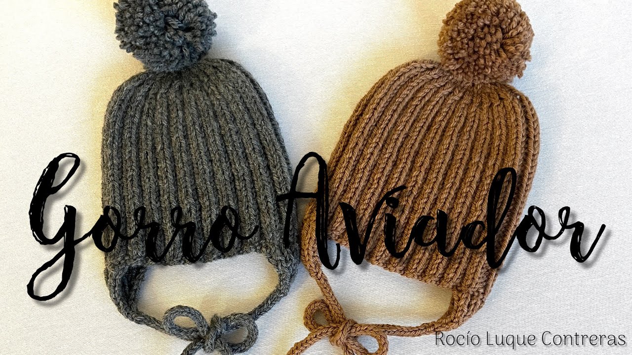 Tutorial GORRO AVIADOR a 2 agujas ¡¡¡SUPER FÁCIL, PARA TODOS LOS NIVELES!!!