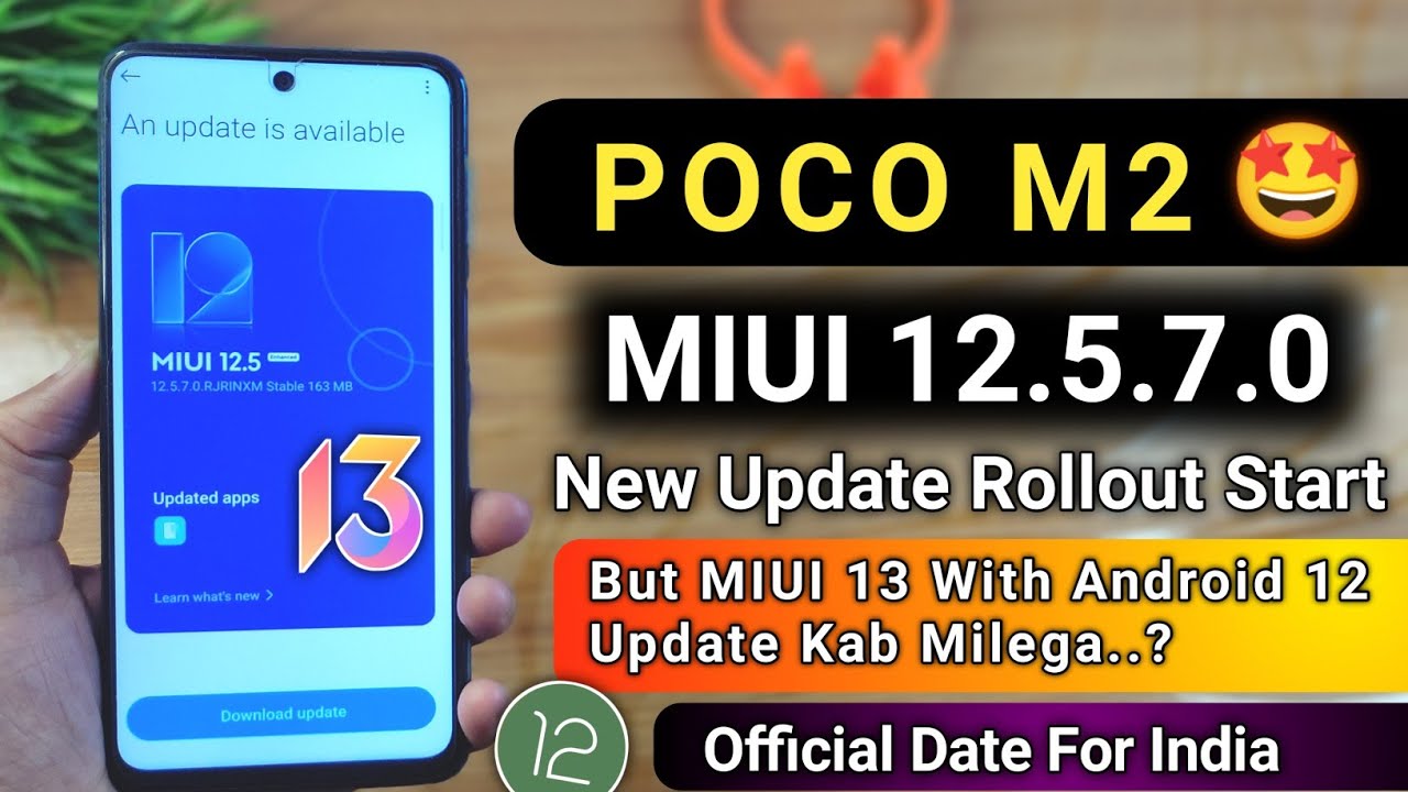 Poco M2 MIUI 12.5.7.0 New Update Rollout Start | Poco M2 MIUI 13 Update Official Date For India