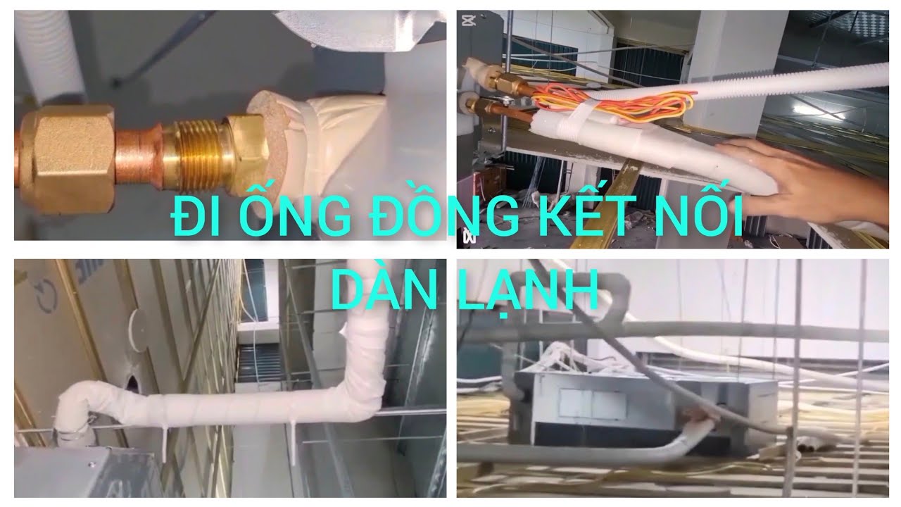Lắp đặt máy lạnh âm trần, (P2) đi ống đồng kết nối dàn lạnh Daikin