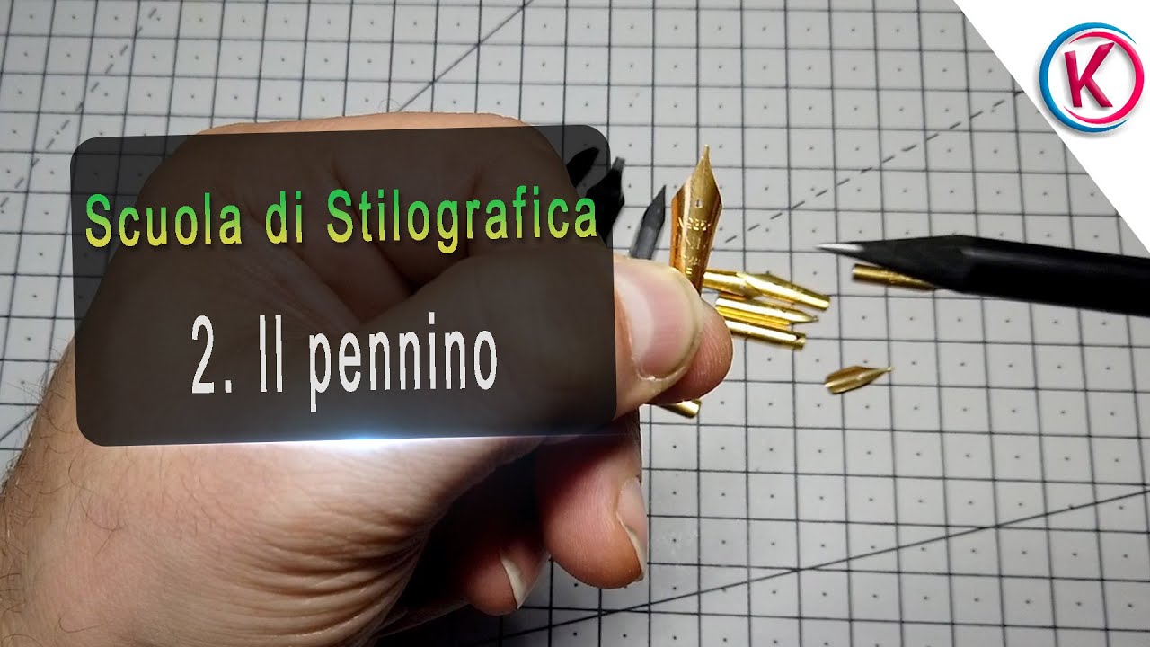 Scuola di stilografica: 2 il pennino