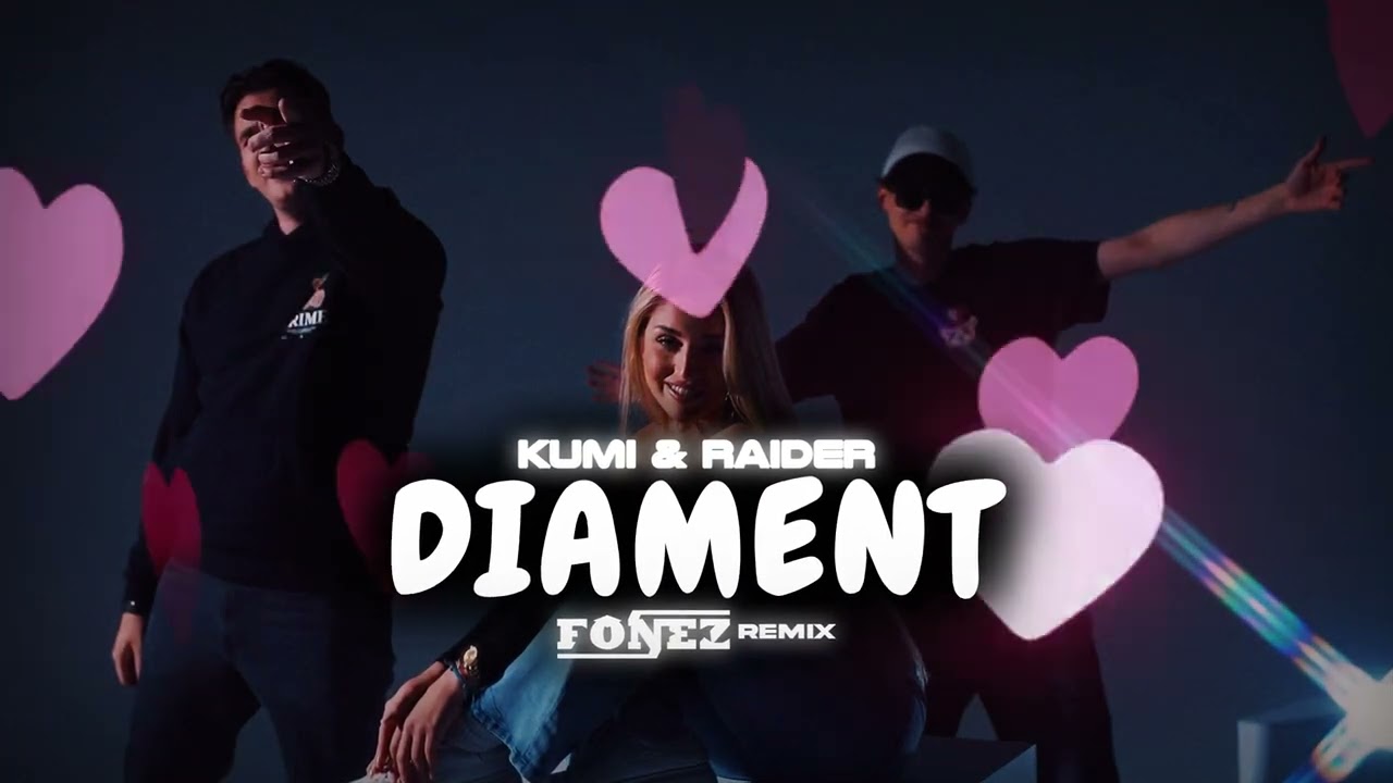 KUMI & RAIDER - DIAMENT (FONEZ REMIX)