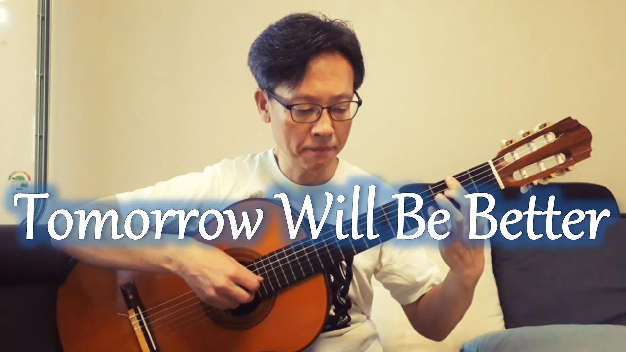 Tomorrow Will Be Better (Hari Esok Lebih Baik)