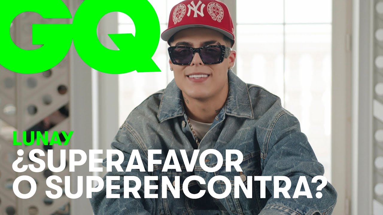 Lunay: ¿superafavor o superencontra? | GQ España