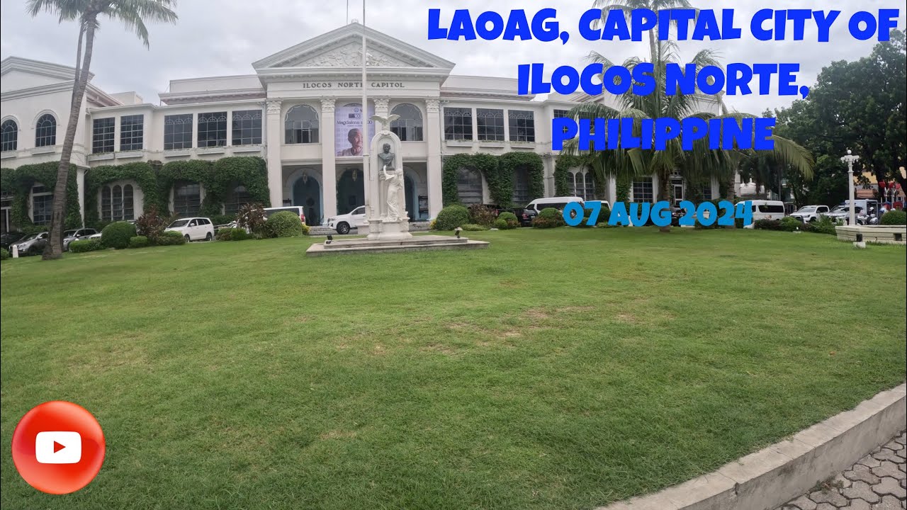 07 AUG 2024   LAOAG  CAPITAL CITY ILOCOS NORTE, PHILIPPINES