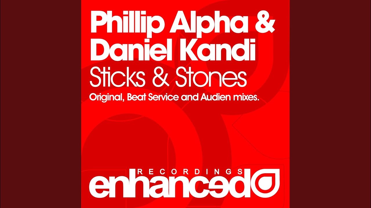Sticks & Stones (Original Mix)