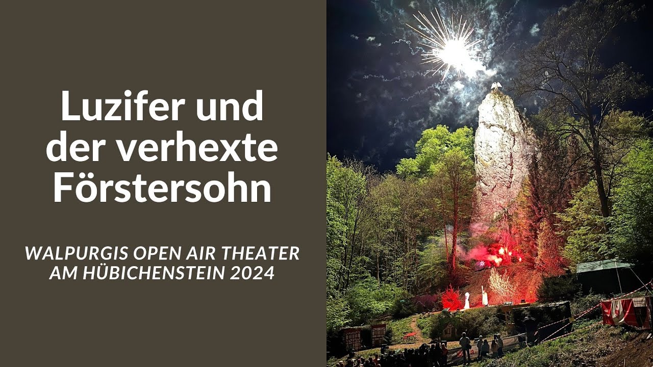 Luzifer und der verhexte Förstersohn | Walpurgis Open Air Theater am Hübichenstein 2024