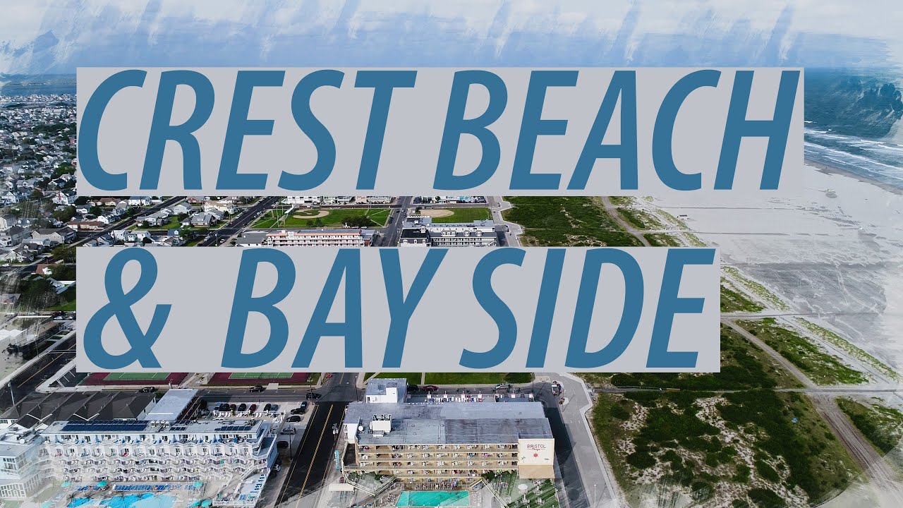 【4K】USA - CREST BEACH & BAY SIDE - WILDWOOD CREST - NJ, USA 2021 GUIDE FOR FIRST TIME TRAVELERS