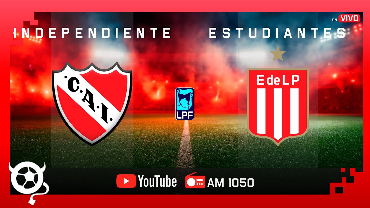 #Independiente - #Estudiantes | 🔴 EN VIVO  - 🏆TORNEO APERTURA 2026.