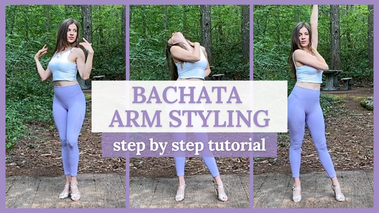 Bachata Arm Styling Combo: From Beginner to Advanced