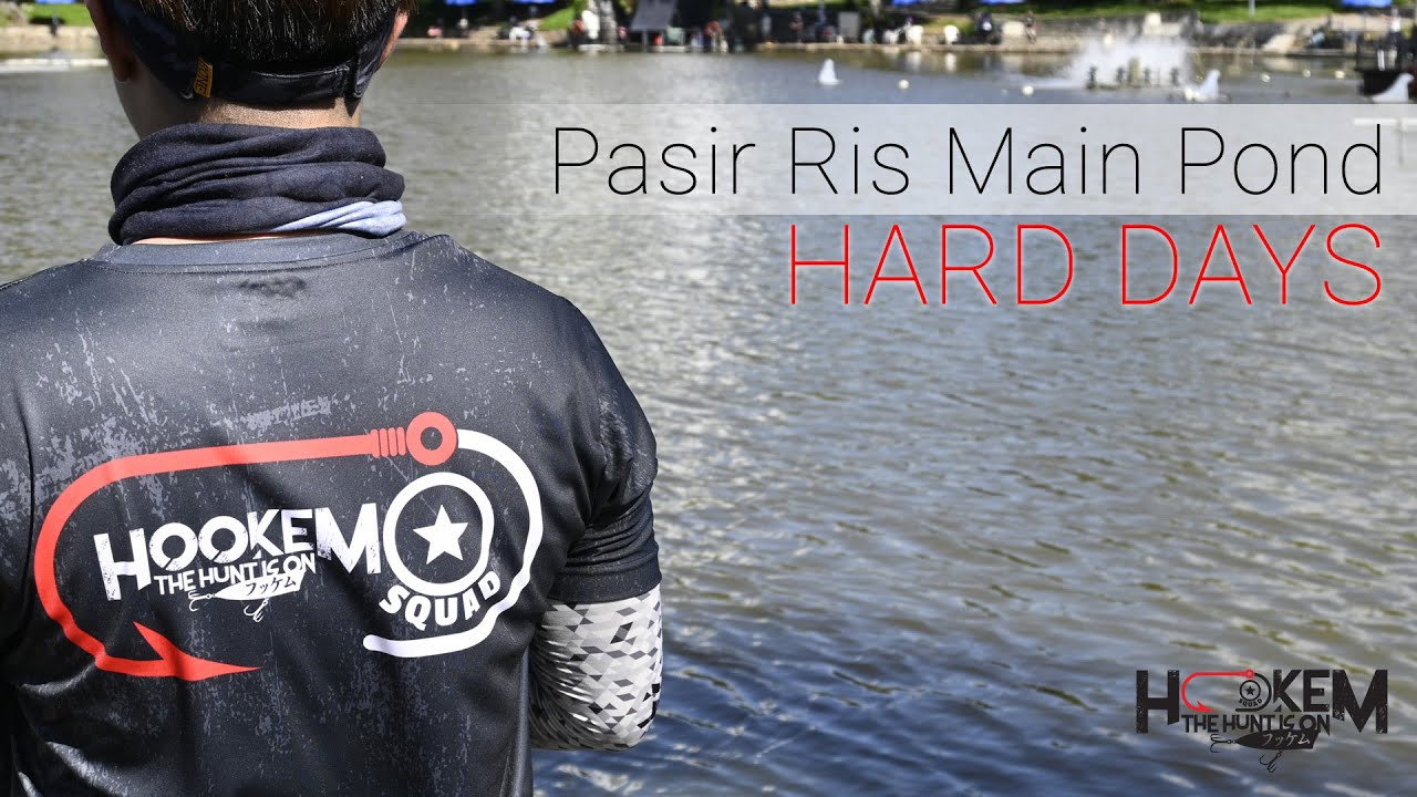Hookem - Pasir Ris Main Pond | Hard Days