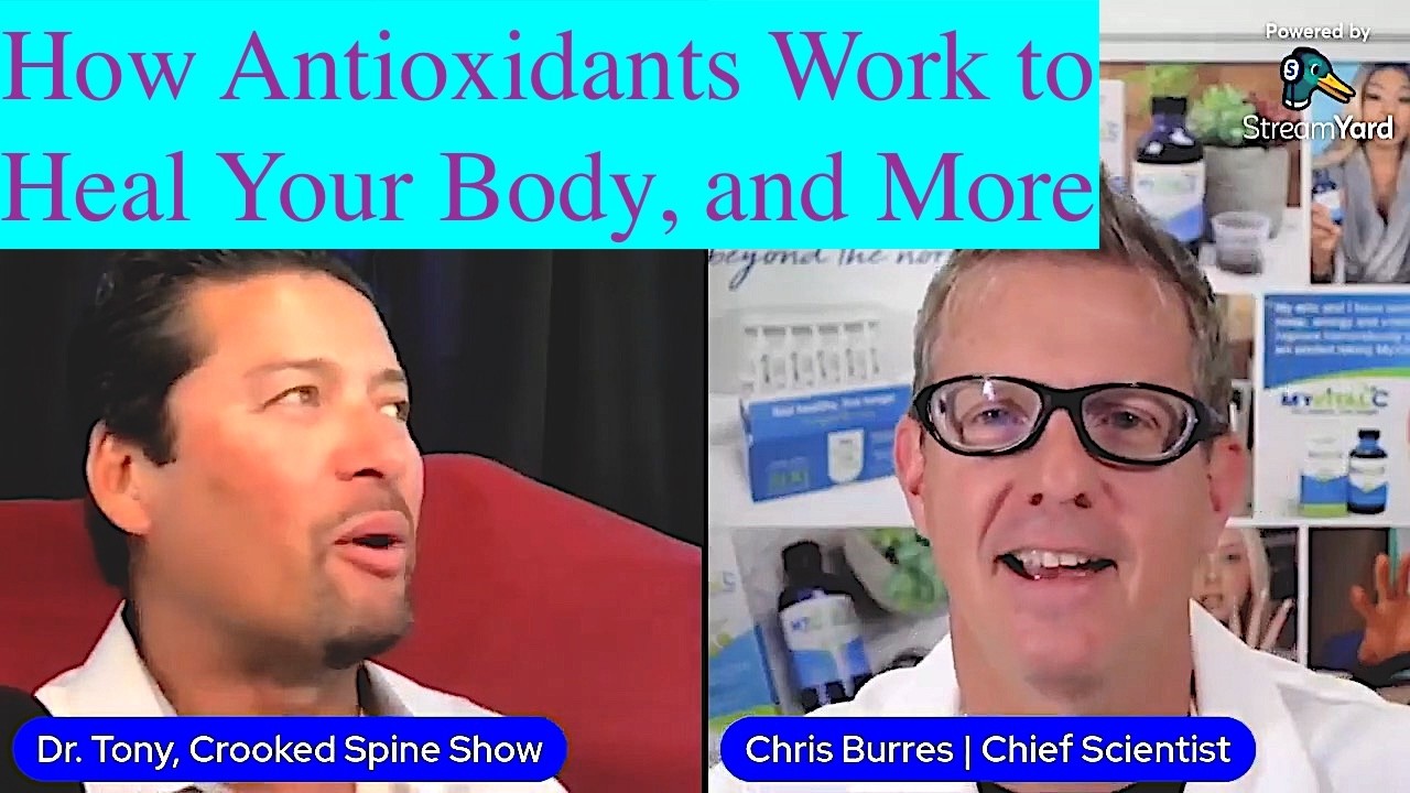 Why Antioxidants is Essential for your Health. Chris Burres helps explain. Crooked Spine Show