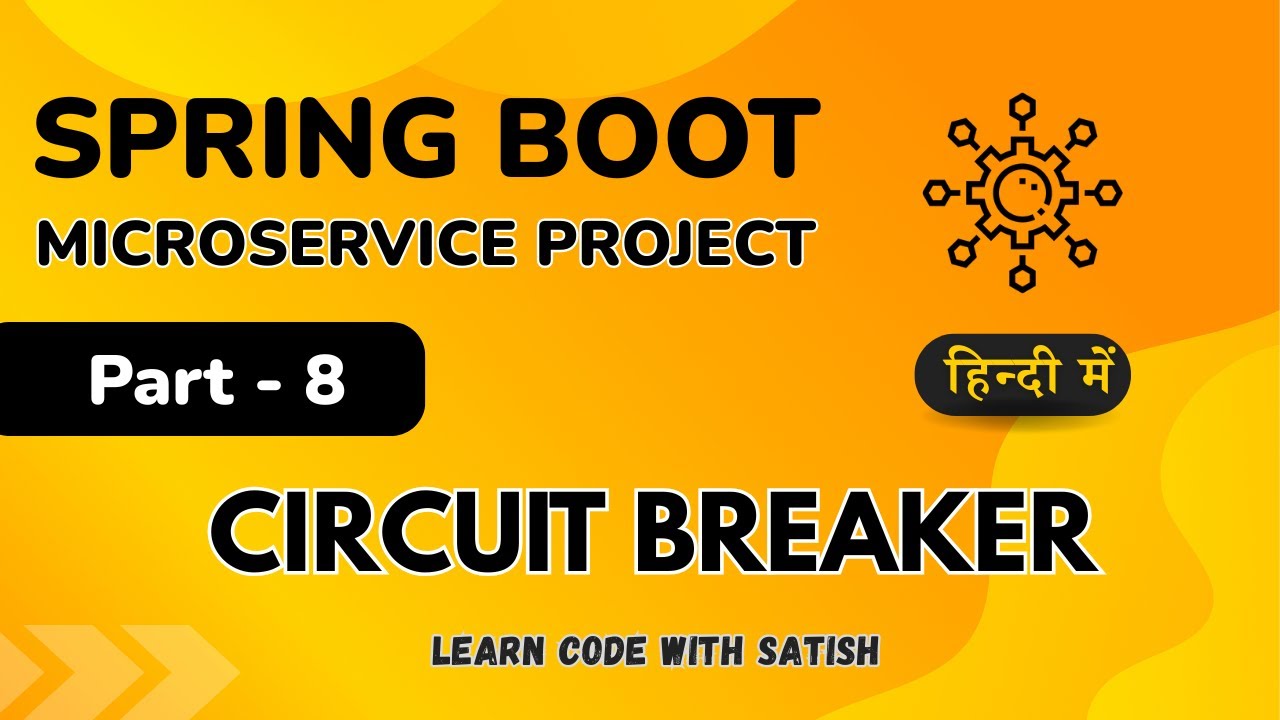 Spring Boot Microservice Project in Hindi || Resilience4j - Circuit Breaker || Part 8