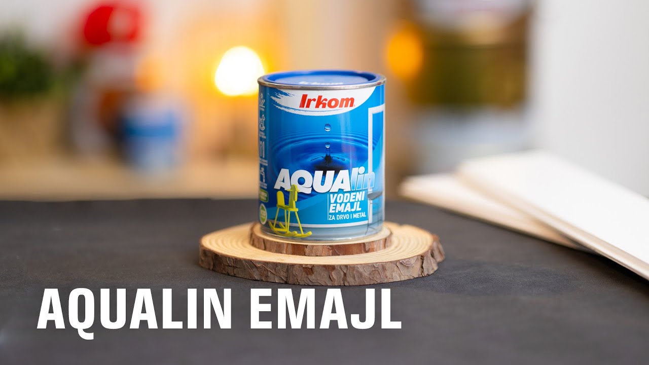 Aqualin emajl / Završni premaz na vodenoj bazi / Pravilna upotreba